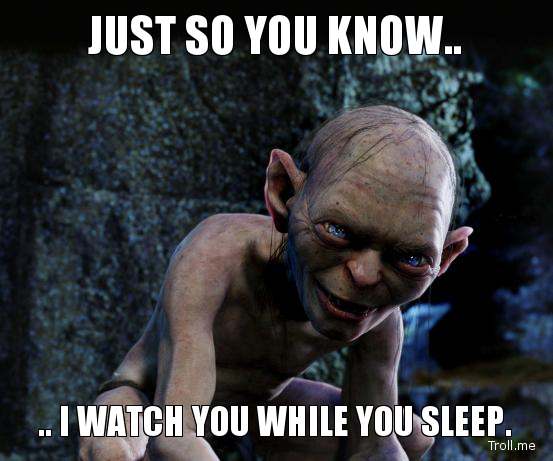 just-so-you-know-i-watch-you-while-you-sleep